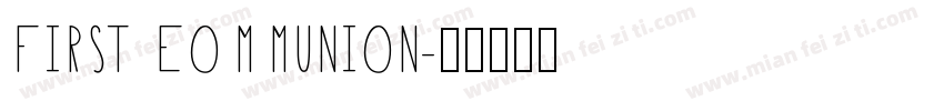 FIRST EOMMUNION字体转换